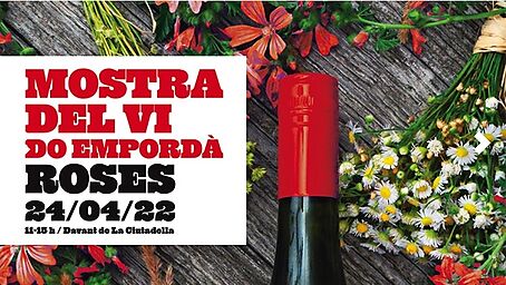 VIII Mostra del Vi DO Empordà de Roses 2022  Diumenge 24 d'abril, d'11h a 15h  Porta de mar de la Ciutadella