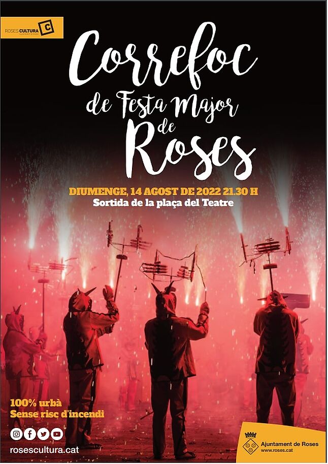 correfoc du festival principal des roses DIMANCHE 14 AOÛT 2022 21h30 Départ de la Plaza del Teatro